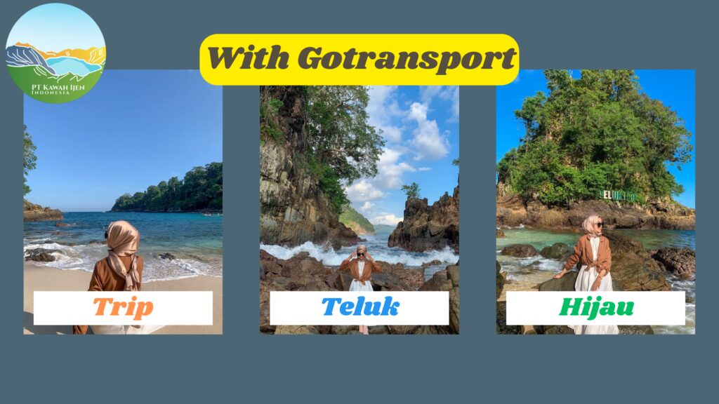 Trip Teluk Hijau With Gotransport